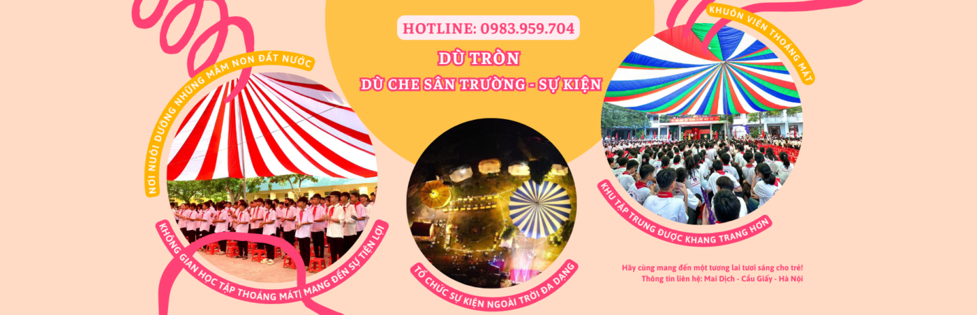 Banner dù tròn che sân trường sự kiện